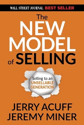 The New Model of Selling - Jerry Acuff, Jeremy Miner