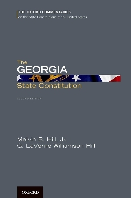 The Georgia State Constitution - Melvin B. Hill, G. LaVerne Williamson Hill