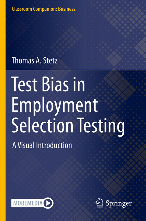 Test Bias in Employment Selection Testing - Thomas A. Stetz