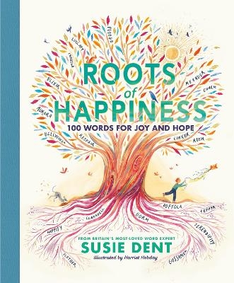 Roots of Happiness - Susie Dent