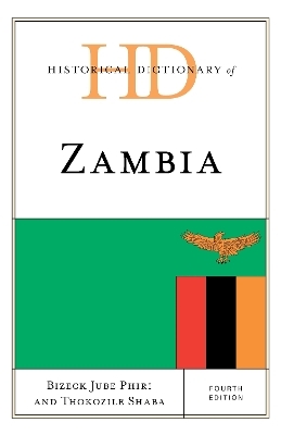 Historical Dictionary of Zambia - Bizeck Jube Phiri, Thokozile Shaba