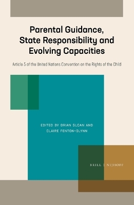 Parental Guidance, State Responsibility and Evolving Capacities - 