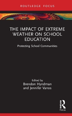 The Impact of Extreme Weather on School Education - 