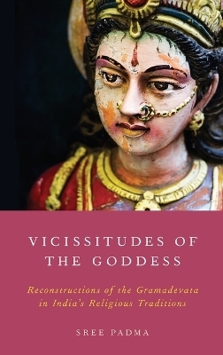 Vicissitudes of the Goddess - Sree Padma