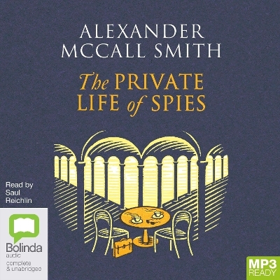 The Private Life of Spies - Alexander McCall Smith