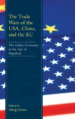 The Trade Wars of the USA, China, and the EU - 