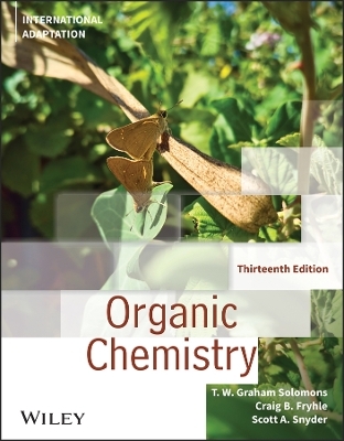 Organic Chemistry, International Adaptation - T. W. Graham Solomons, Craig B. Fryhle, Scott A. Snyder