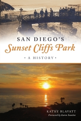 San Diego's Sunset Cliffs Park - Kathy Blavatt