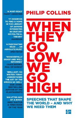 When They Go Low, We Go High - Philip Collins