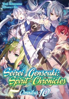 Seirei Gensouki: Spirit Chronicles: Omnibus 10 - Yuri Kitayama