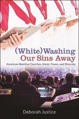 (White)Washing Our Sins Away - Deborah Justice