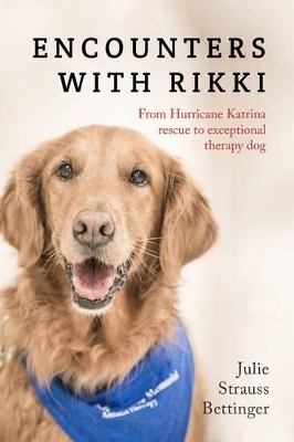 Encounters with Rikki - Julie Strauss Bettinger