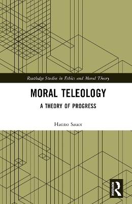 Moral Teleology - Hanno Sauer