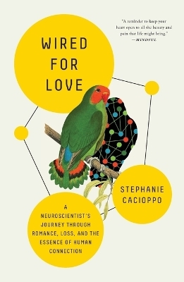 Wired for Love - Stephanie Cacioppo