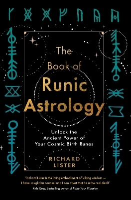 The Book of Runic Astrology - Richard Lister