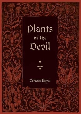 Plants of the Devil - Corinne Boyer