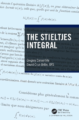 The Stieltjes Integral - Gregory Convertito, David Cruz-Uribe