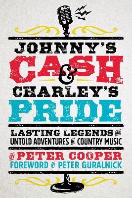 Johnny's Cash and Charley's Pride - Peter Cooper