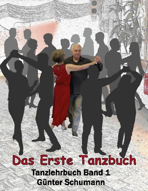 Das Erste Tanzbuch - Günter Schumann