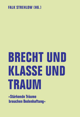 Brecht und Klasse und Traum - 