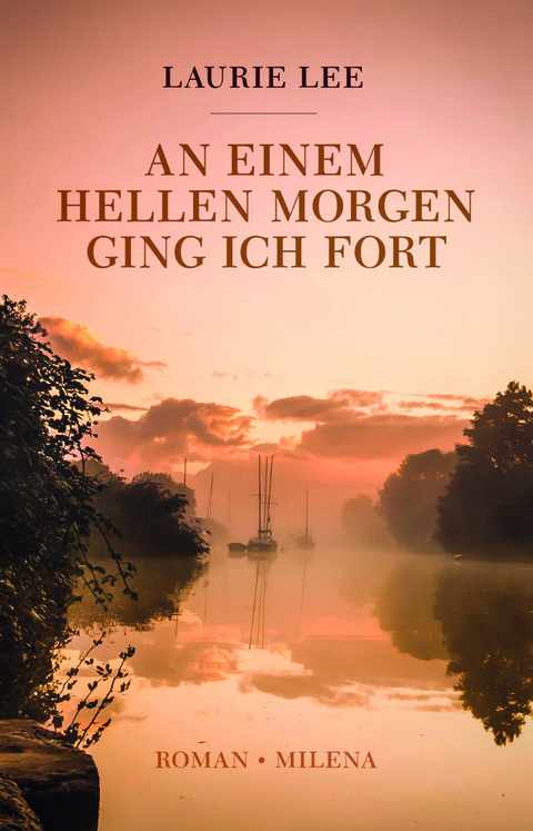 An einem hellen Morgen ging ich fort - Laurie Lee