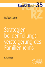 Strategien bei der Teilungsversteigerung des Familienheims - Walter Kogel