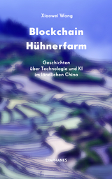 Blockchain Hühnerfarm - Xiaowei Wang