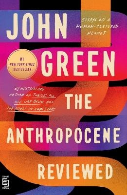 The Anthropocene Reviewed - John Green