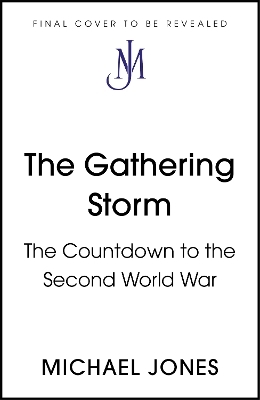 The Gathering Storm - Michael Jones