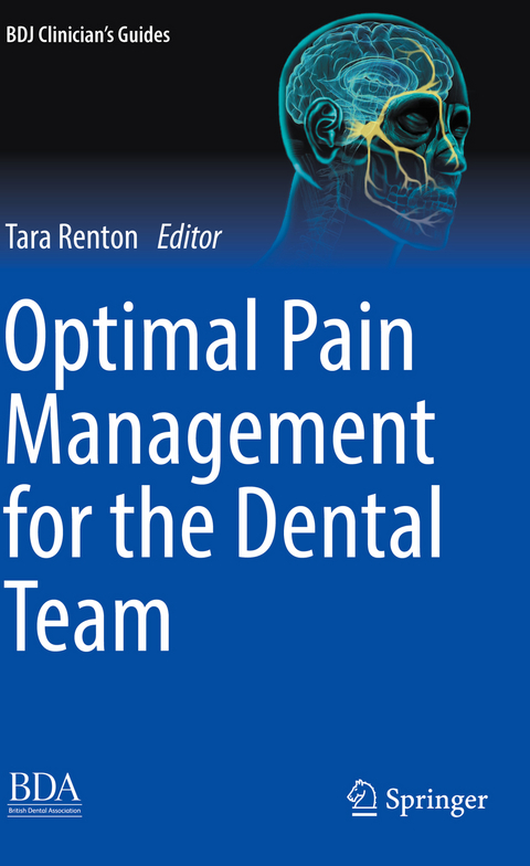 Optimal Pain Management for the Dental Team - 