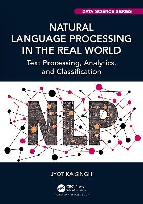 Natural Language Processing in the Real World - Jyotika Singh