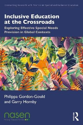 Inclusive Education at the Crossroads - Philippa Gordon-Gould, Garry Hornby