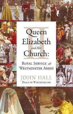 Queen Elizabeth II and Her Church - The Very Revd Dr John Hall