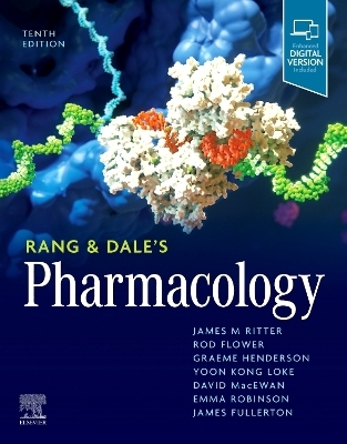 Rang & Dale's Pharmacology - James M. Ritter, Rod J. Flower, Graeme Henderson, Yoon Kong Loke, David MacEwan