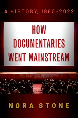 How Documentaries Went Mainstream - Nora Stone