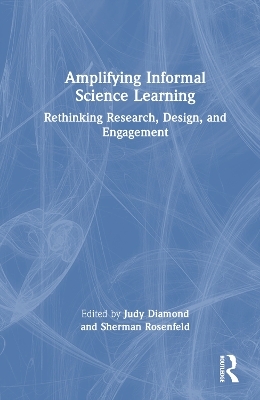 Amplifying Informal Science Learning - 