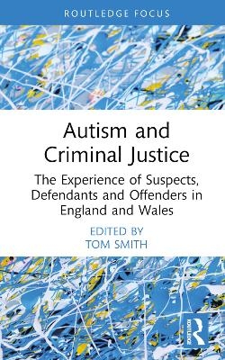 Autism and Criminal Justice - 