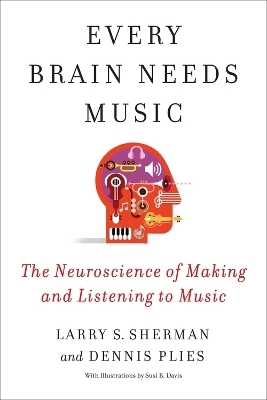 Every Brain Needs Music - Lawrence Sherman, Dennis Plies