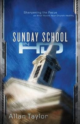 Sunday School in HD -  Allan Taylor