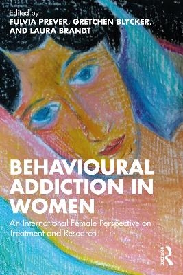 Behavioural Addiction in Women - 