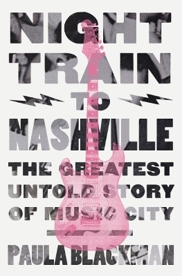 Night Train to Nashville - Paula Blackman