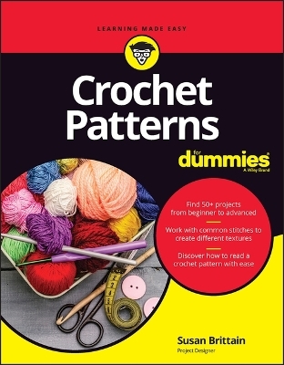 Crochet Patterns For Dummies - Susan Brittain