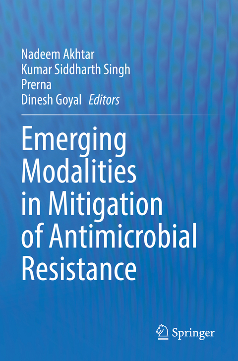 Emerging Modalities in Mitigation of Antimicrobial Resistance - 