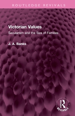 Victorian Values - J A Banks