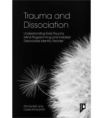 Trauma and Dissociation - Pat Frankish, Carrie Anne Smith