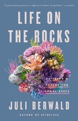 Life on the Rocks - Juli Berwald