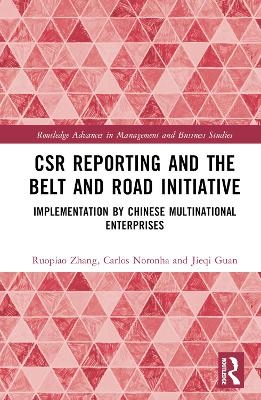 CSR Reporting and the Belt and Road Initiative - Ruopiao Zhang, Carlos Noronha, Jieqi Guan