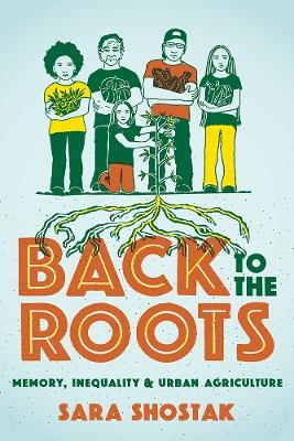 Back to the Roots - Sara Shostak