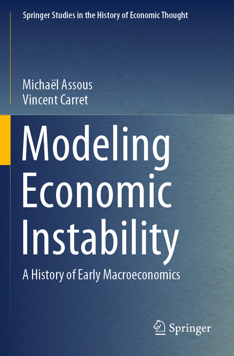 Modeling Economic Instability - Michaël Assous, Vincent Carret