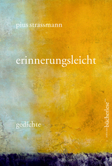 erinnerungsleicht - Pius Strassmann